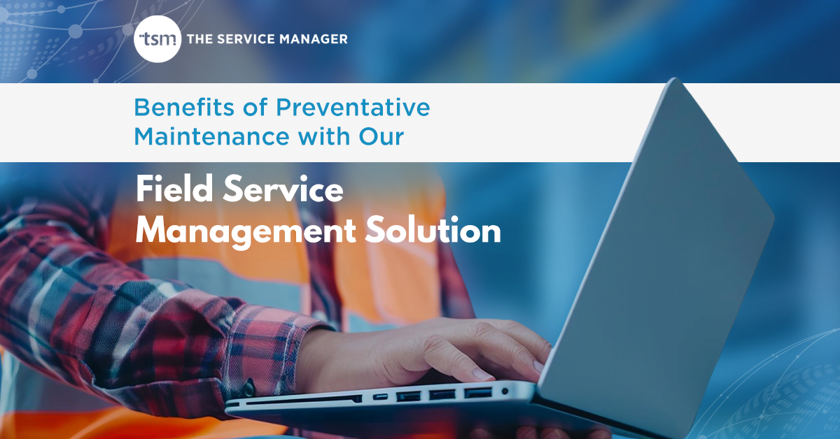 Field Service Management Solution